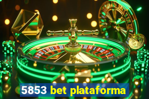 5853 bet plataforma